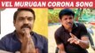 Velmurugan Song for Corona Awareness & Madurai Muthu Message
