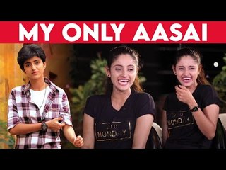 அவனை பார்த்து எனக்கு பயங்கரமா பொறாமையா இருந்துச்சு | Actress Ayesha interview