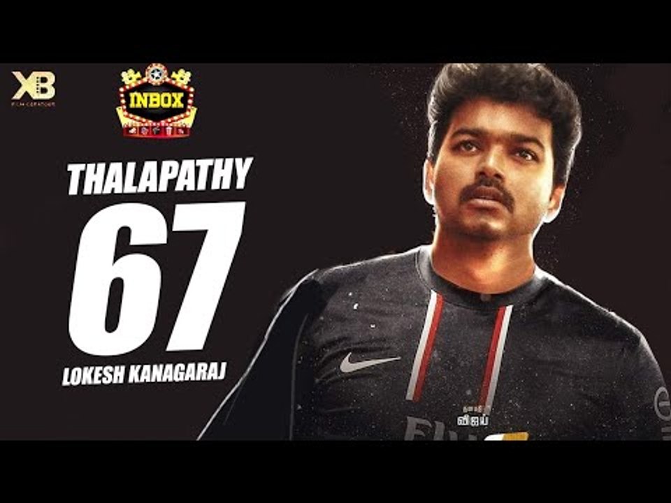 BREAKING: Thalapathy 67 with Blockbuster Director & Producer | Vijay | inbox