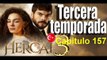 Hercai Capitulo 157 Completo Tercera Temporada