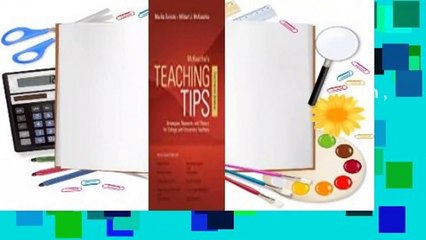 McKeachie's Teaching Tips: Strategies, Research, and Theory for College and University Teachers