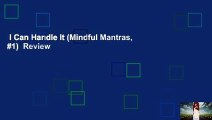 I Can Handle It (Mindful Mantras, #1)  Review