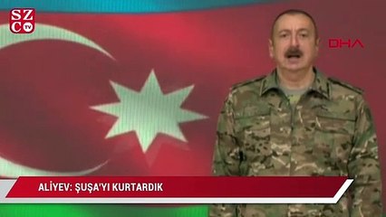 Aliyev: Şuşa'yı kurtardık