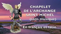 CHAPELET DE SAINT MICHEL ARCHANGE ET DES NEUF CHOEURS CELESTES DES ANGES - Puissante prière de protection de l'archange michael