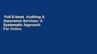 Full E-book  Auditing & Assurance Services: A Systematic Approach  For Online