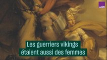 Les guerriers vikings étaient aussi des femmes