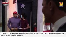 Donald Trump : Le musée Madame Tussauds de Londres rhabille sa statue en golfeur ! (vidéo)