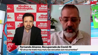 Fernando Alvarez - Recuperado de Covid-19 “El virus me trató muy mal y las secuelas son recurrentes”