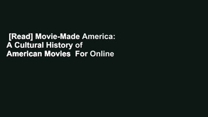 [Read] Movie-Made America: A Cultural History of American Movies  For Online