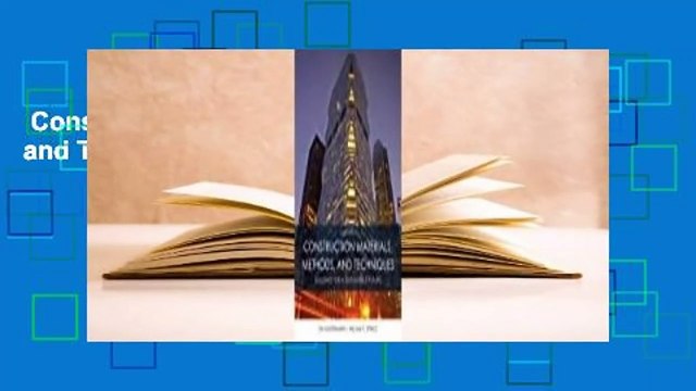 Construction Materials, Methods and Techniques Review