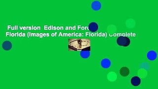 Full version  Edison and Ford in Florida (Images of America: Florida) Complete