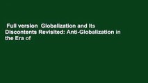 Full version  Globalization and Its Discontents Revisited: Anti-Globalization in the Era of