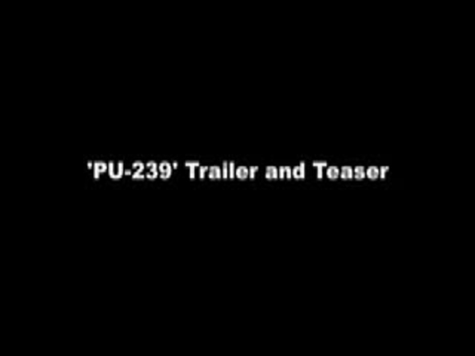 PU-239 HBO Trailer and Teaser