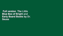 Full version  The Little Blue Box of Bright and Early Board Books by Dr. Seuss  For Kindle