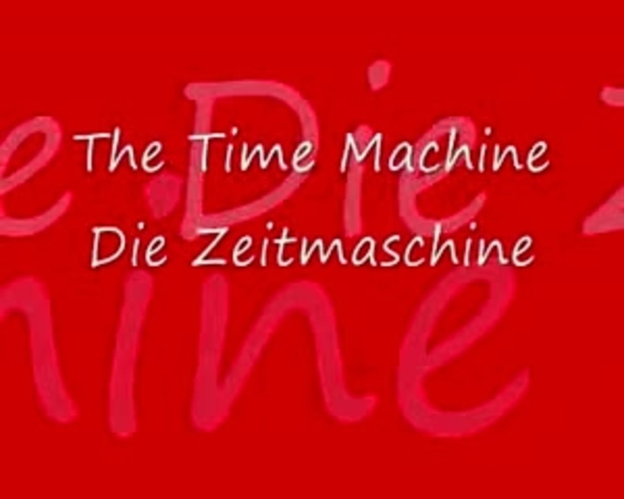 The Time Machine - Die Zeitmaschine (Introducing Trailer in German)