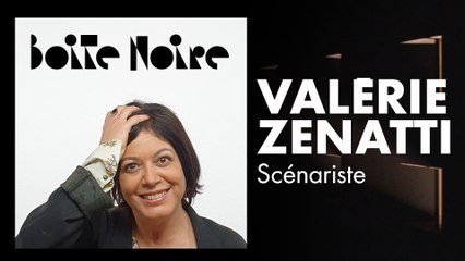 Valérie Zenatti | Boite Noire