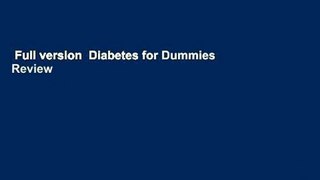 Full version  Diabetes for Dummies  Review