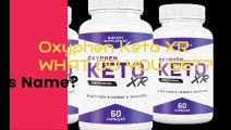 Oxyphen Keto XR BHB Ketogenic Formula - Eliminate Fat, Lean Mass Muscles