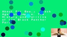 About For Books  Black Against Empire: The History and Politics of the Black Panther Party