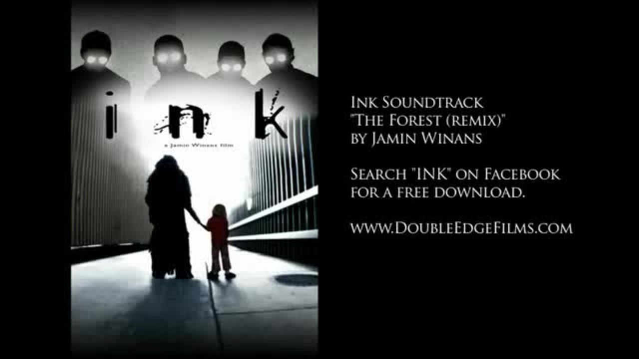 Ink Soundtrack - 'The Forest (Remix)'