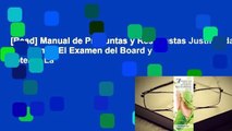 [Read] Manual de Preguntas y Respuestas Justificadas Para Tomar El Examen del Board y Obtener La