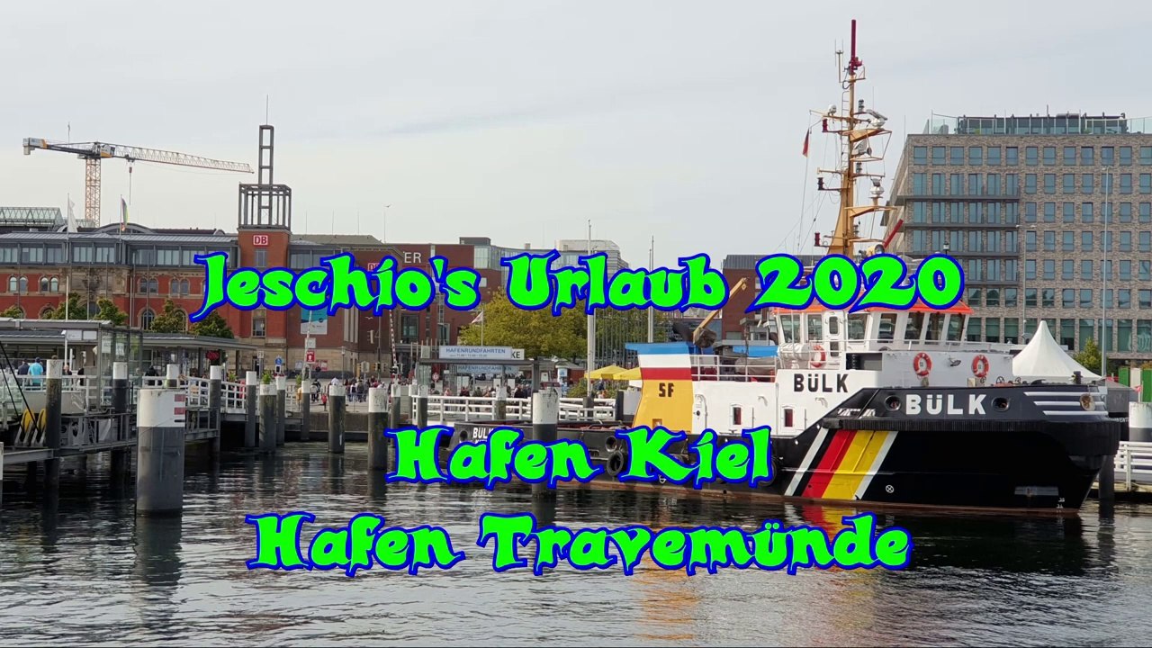 Jeschio besucht Hafen Kiel und Hafen Travemünde im September-Urlaub 2020