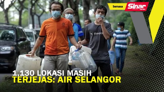 1,130 lokasi masih terjejas: Air Selangor