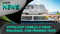 Ao Vivo | Hyperloop começa a virar realidade, com primeiro teste | 09/11/2020 | #OlharDigital (356)