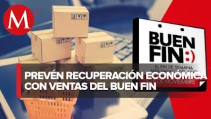 El Buen Fin será el banderazo para una recuperación económica ante el covid