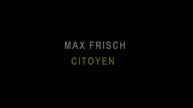 Max Frisch, Citoyen