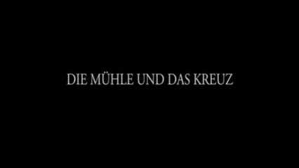 Die MÃ¼hle und das Kreuz - Trailer (Deutsch)