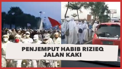 Sambut Kepulangan Rizieq Shihab, Ribuan Massa Jalan Kaki