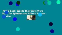 Full E-book  Words Their Way: Word Sorts for Syllables and Affixes Spellers  Review