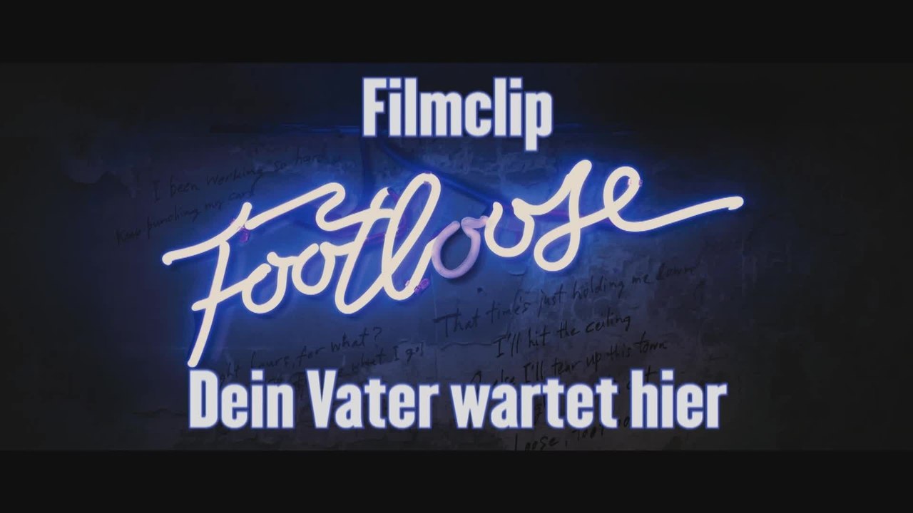 Footloose - Clip 3 Dein Vater (Deutsch) HD
