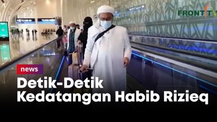 Download Video: Detik-Detik Habib Rizieq Shihab Mendarat di Bandara Soekarno-Hatta