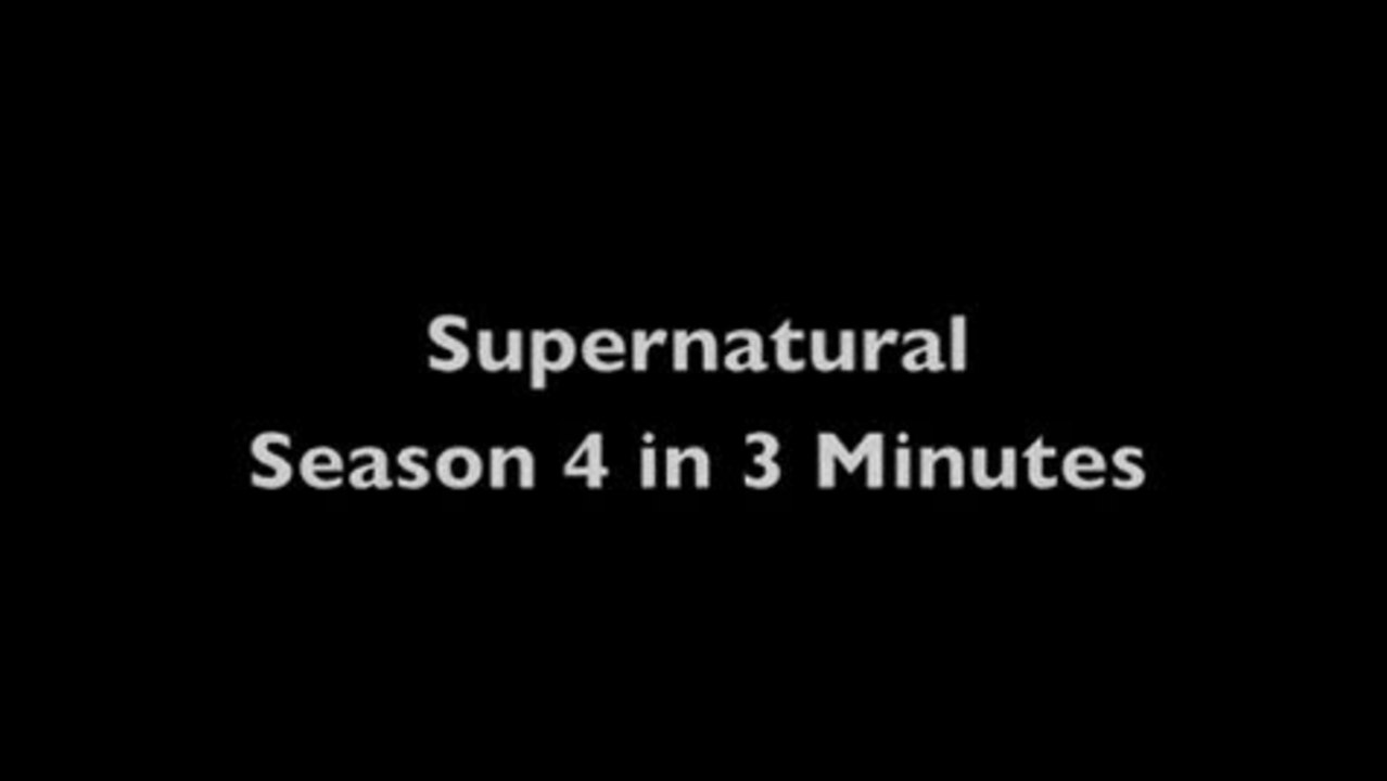 Supernatural - Staffel 4 in 3 Minuten (Englisch)