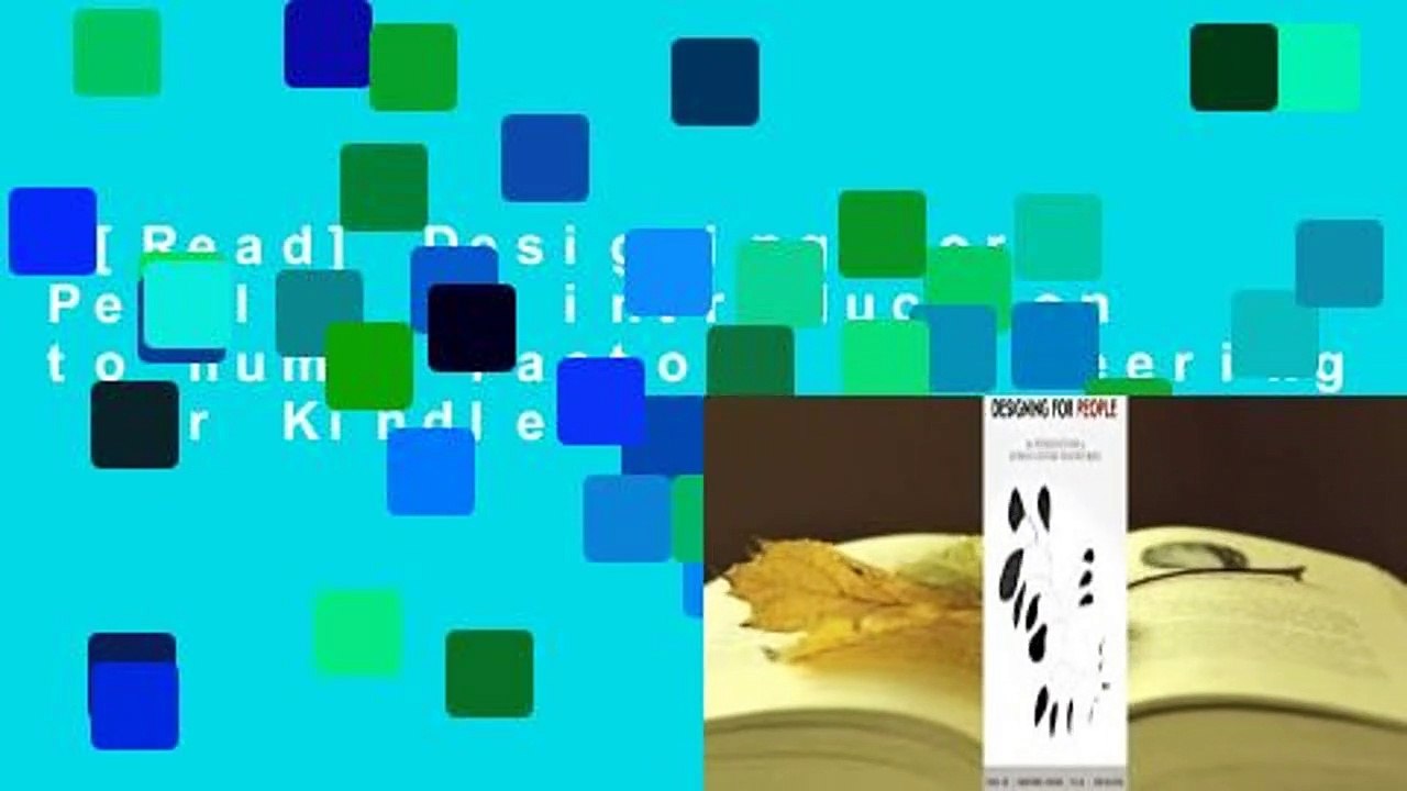 [Read] Designing for People: An introduction to human factors engineering  For Kindle