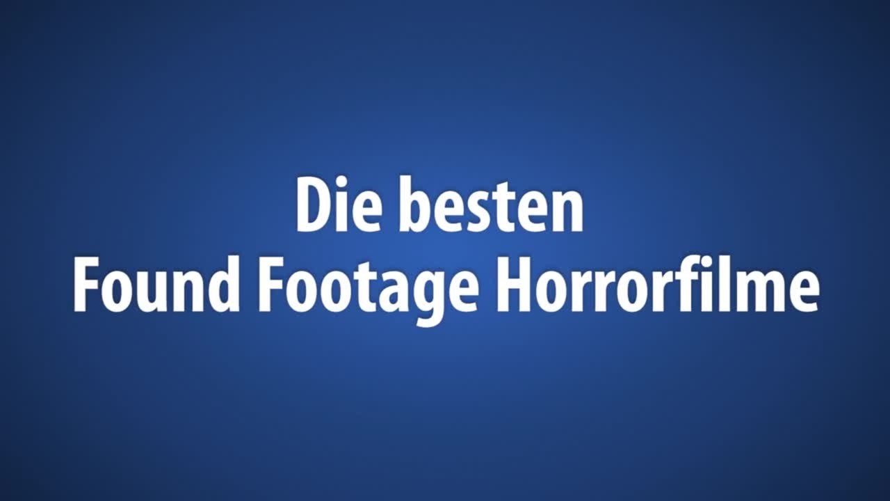 Die Top 5 Found Footage Horrorfilme