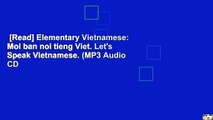 [Read] Elementary Vietnamese: Moi ban noi tieng Viet. Let's Speak Vietnamese. (MP3 Audio CD