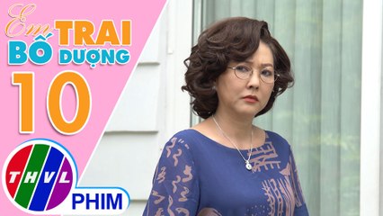 Em trai bố dượng - Tập 10[2]: Bà Kim lo lắng Khôi - Ngân "lửa gần rơm lâu ngày cũng cháy"