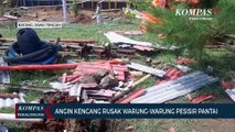 Angin Kencang Rusak Warung di Pesisir Pantai