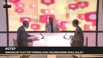 DIMANCHE TOUT EST PERMIS avec Nourou-Dine SAKA SALE