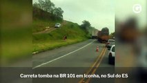 Carreta tomba na BR 101 em Iconha, no Sul do ES