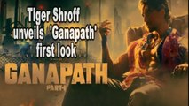 Tiger Shroff unveils 'Ganapath' first look