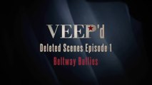 Veep - S01 E01 Deleted Scenes (English) HD