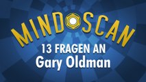 Gary Oldman wichst gern | MindScan
