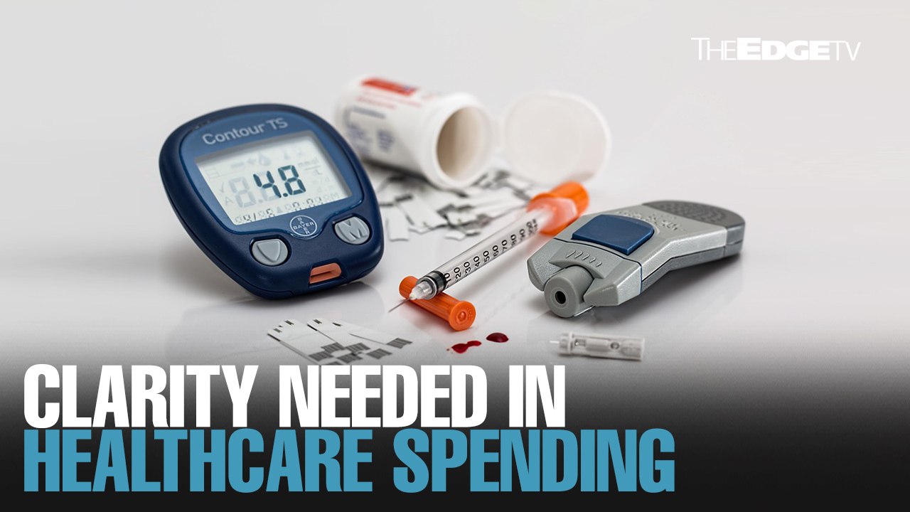 NEWS: Clarity needed on healthcare expenditure