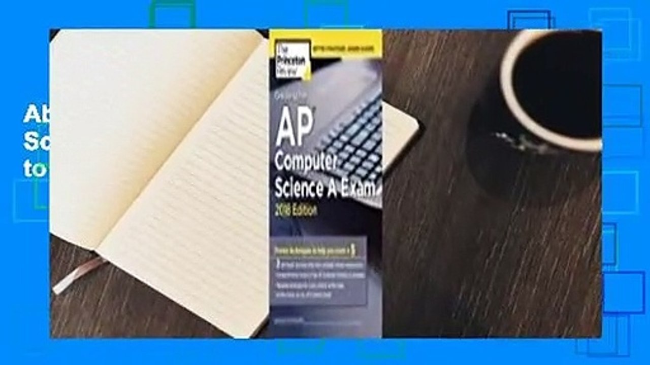About For Books  Cracking the AP Computer Science a Exam, 2018 Edition: Proven Techniques to Help