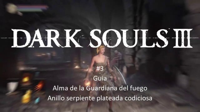 Dark Souls 3 Guia #3 - CanalRol 2020