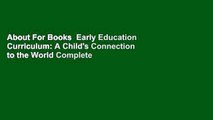 About For Books  Early Education Curriculum: A Child's Connection to the World Complete